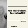 Supporting Being A Child