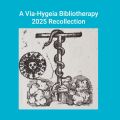 A Via-HYGEIA Bibliotherapy 2025 Recollection
