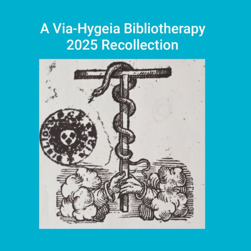 A Via-HYGEIA Bibliotherapy 2025 Recollection